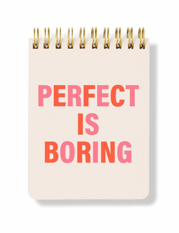 Perfect Is Boring Spiral Notepad